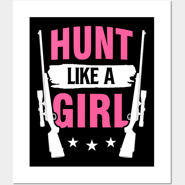 Hunt Like A Girl Wall Art by Tobias Store